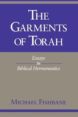 The Garments of Torah - Michael Fishbane