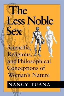 The Less Noble Sex - Nancy Tuana
