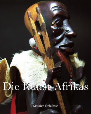Die Kunst Afrikas - Delafosse Maurice Delafosse