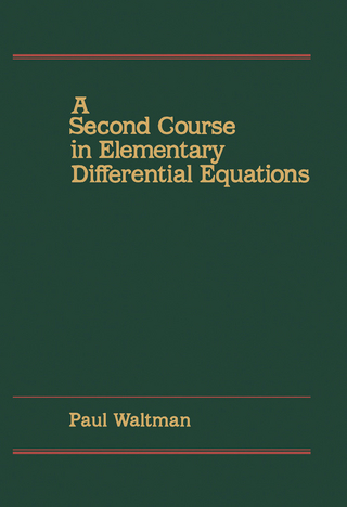 Second Course in Elementary Differential Equations - Paul Waltman