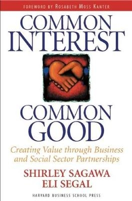 Common Interest, Common Good - Shirley Sagawa; Eli Segal