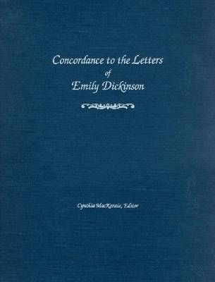 Concordance to the Letters of Emily Dickinson - Cynthia MacKenzie
