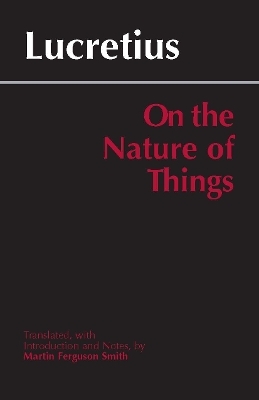 On the Nature of Things - LUCRETIUS