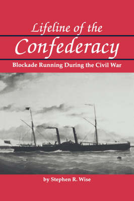 Lifeline of the Confederacy - Stephen R. Wise