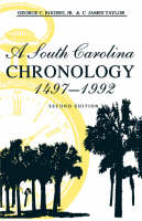 A South Carolina Chronology, 1497-1992 - George C. Rogers, Jr.; C.James Taylor