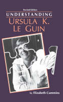 Understanding Ursula K.Le Guin - Elizabeth Cummins