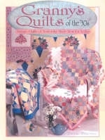 Granny's Quilts of the 30s - Darlene Zimmerman