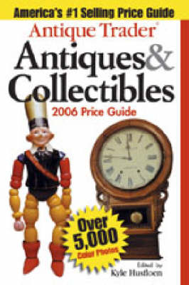 "Antique Trader" Antiques and Collectibles Price Guide - 