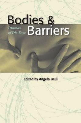 Bodies and Barriers - Angela Belli