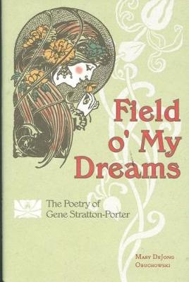 Field O' My Dreams - Mary DeJong Obuchowski