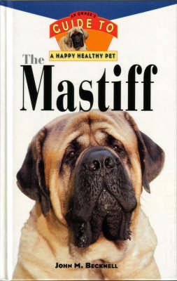 Hhp:an Owner's Guide To The Mastiff - John M. Becknell