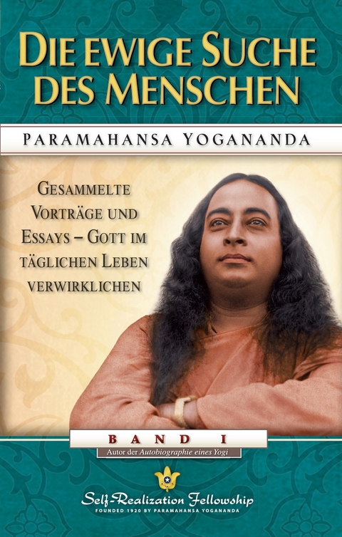 Die ewige Suche des Menschen - Paramahansa Yogananda