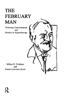 The February Man - Milton H. Erickson; Ernest Lawrence Rossi