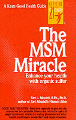 The MSM Miracle - Earl Mindell