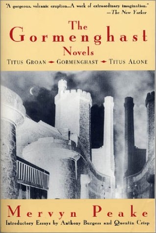 The Gormenghast Novels - Mervyn Peake