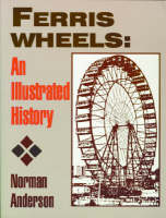 Ferris Wheels - Norman D. Anderson