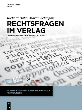 Rechtsfragen im Verlag - Richard Hahn; Martin Schippan