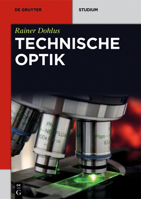 Technische Optik -  Rainer Dohlus
