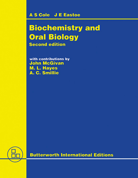 Biochemistry and Oral Biology -  A. S. Cole,  J. E. Eastoe
