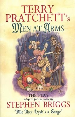 Men At Arms - Playtext - Stephen Briggs; Terry Pratchett