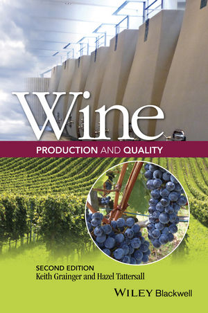 Wine Production and Quality -  Keith Grainger,  Hazel Tattersall