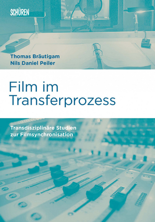 Film im Transferprozess - Thomas Bräutigam; Nils Daniel Peiler