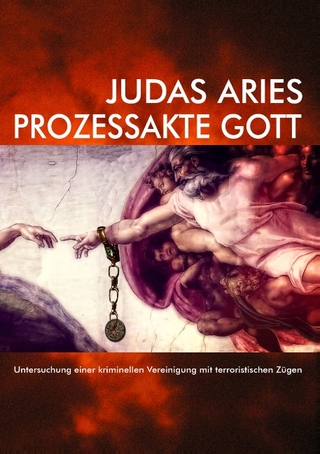 Prozessakte Gott - Judas Aries