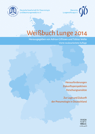 Weißbuch Lunge 2014 - Adrian Gillissen; Tobias Welte