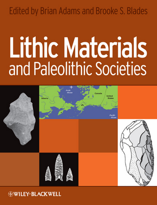 Lithic Materials and Paleolithic Societies - Brian Adams; Brooke Blades