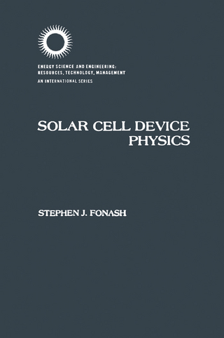Solar Cell Device Physics - Stephen Fonash