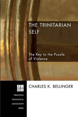 The Trinitarian Self - Charles K Bellinger