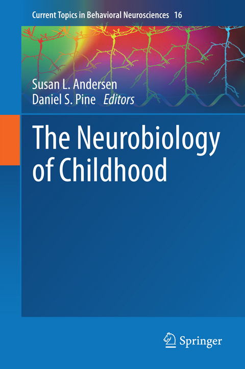 The Neurobiology of Childhood - 