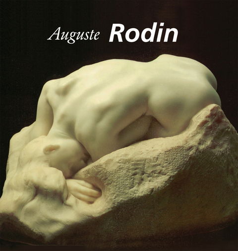 Auguste Rodin - Rainer Maria Rilke