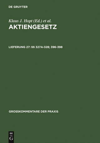 §§ 327a-328; 396-398 - Holger Fleischer; Karsten Schmidt