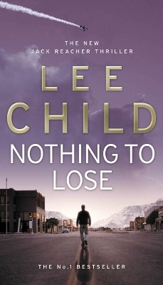 Nothing To Lose - Lee Child