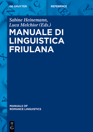 Manuale di linguistica friulana - Sabine Heinemann; Luca Melchior