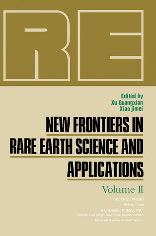 New Frontiers in Rare Earth Science and Applications - Xu Guangxian; Xiao Jimei