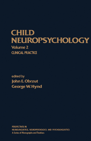Child Neuropsychology - George W. Hynd; John E. Obrzut
