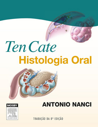 Ten Cate Histologia Oral - Antonio Nanci
