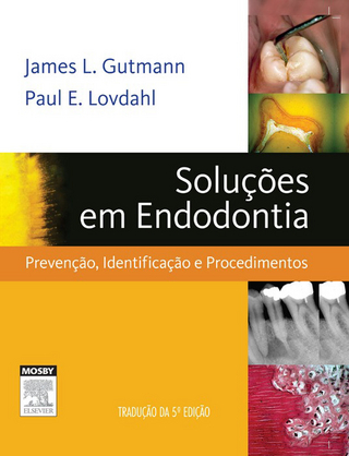 Solucoes em Endodontia - James L. Gutmann; Paul E. Lovdahl