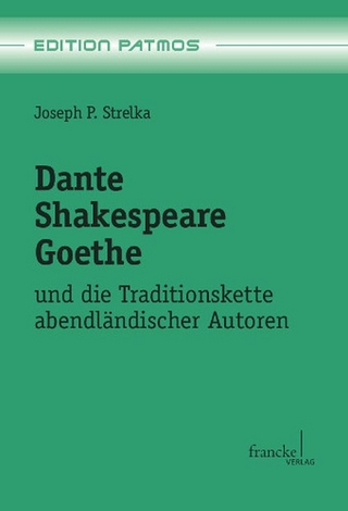 Dante - Shakespeare - Goethe - Joseph Peter Strelka