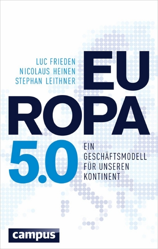 Europa 5.0 - Luc Frieden; Nicolaus Heinen; Stephan Leithner