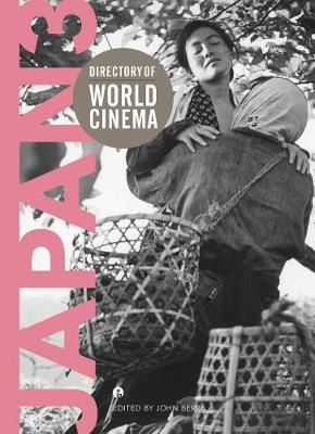 Directory of World Cinema: Japan 3 - John Berra