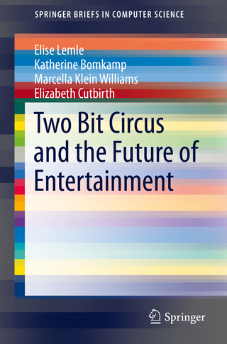 Two Bit Circus and the Future of Entertainment - Elise Lemle; Katherine Bomkamp; Marcella Klein Williams; Elizabeth Cutbirth
