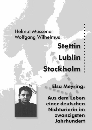 Stettin, Lublin, Stockholm - Helmut Müssener; Wolfgang Wilhelmus