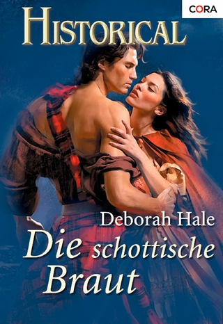 Die schottische Braut - Deborah Hale