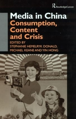 Media in China - Stephanie Hemelryk Donald; Yin Hong; Michael Keane