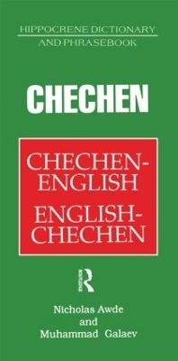 Chechen-English English-Chechen Dictionary and Phrasebook - Nicholas Awde; Muhammad Galaev
