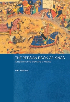 The Persian Book of Kings - B W Robinson; B. W. Robinson