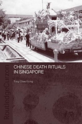 Chinese Death Rituals in Singapore - Tong Chee Kiong
